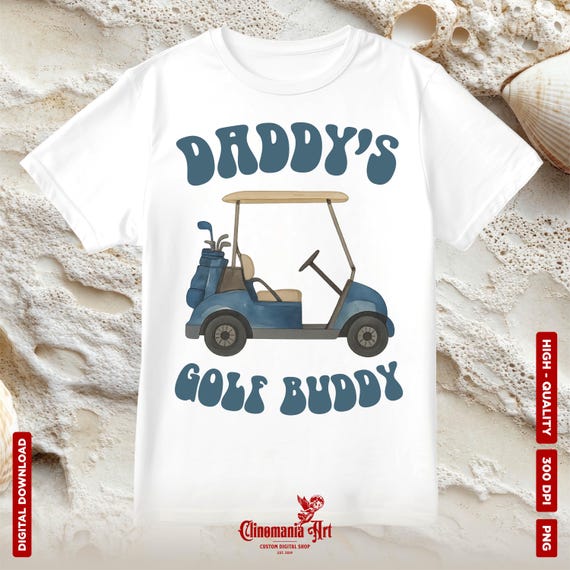 Daddy's Golf Buddy PNG, Golfing Dad Png, Happy Father's Day, Golfing Graphic, Father's Day, Best Dad Ever, Baby Outfit Design, Gift for Dad