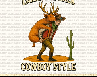 Puede incluir: Una ilustración de estilo vintage muestra a un vaquero cargando un ciervo con grandes astas. El texto "CARRY THE RACK" está en la parte superior y "COWBOY STYLE" en la inferior. Un cactus está a la derecha. La imagen está etiquetada como "HIGH-QUALITY 300 DPI PNG".