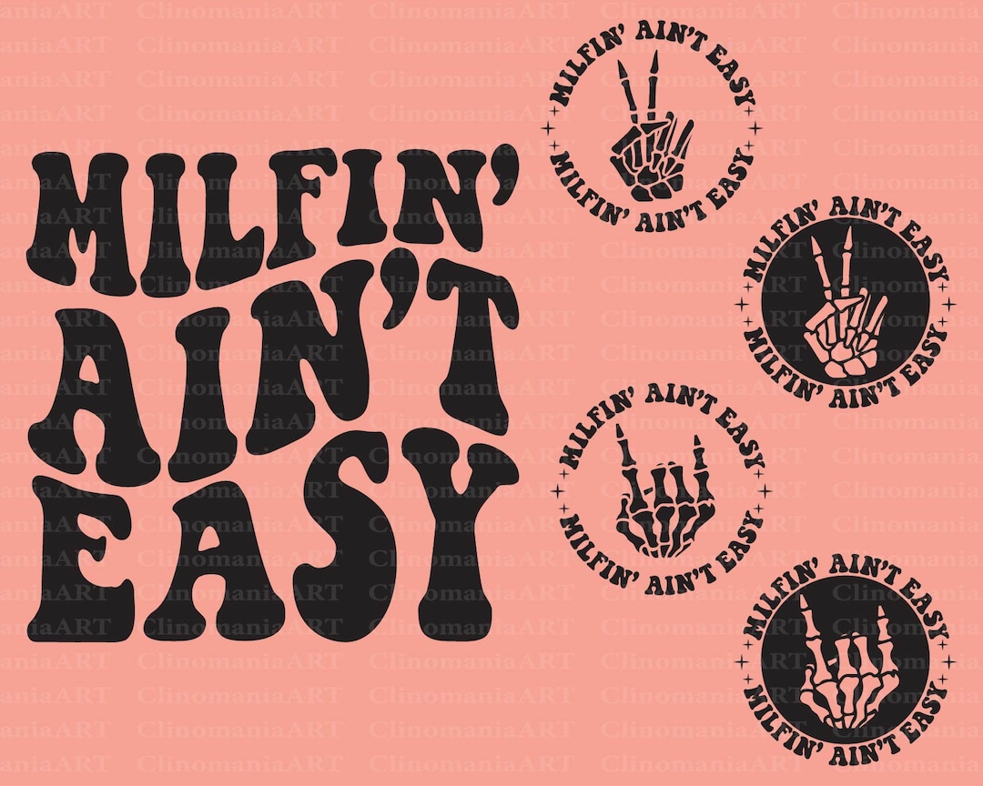 Milfin' Ain't Easy Svg Funny Milf Svg Mom Life Svg Etsy