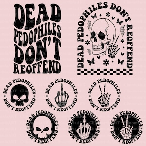 Op de afbeelding: Een verzameling zwart-witte afbeeldingen met de tekst "DEAD PEDOPHILES DON'T REOFFEND". Ontwerpen omvatten een schedel, een hand die de middelvinger opsteekt en een hand die een vredesteken maakt.