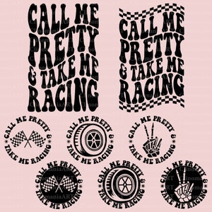 Puede incluir: Diseño gráfico en blanco y negro con el texto "Call me pretty & take me racing". El diseño es de estilo retro con un patrón de bandera a cuadros. Hay seis variaciones del diseño con diferentes iconos, incluyendo una bandera a cuadros, un neumático y una mano de esqueleto.
