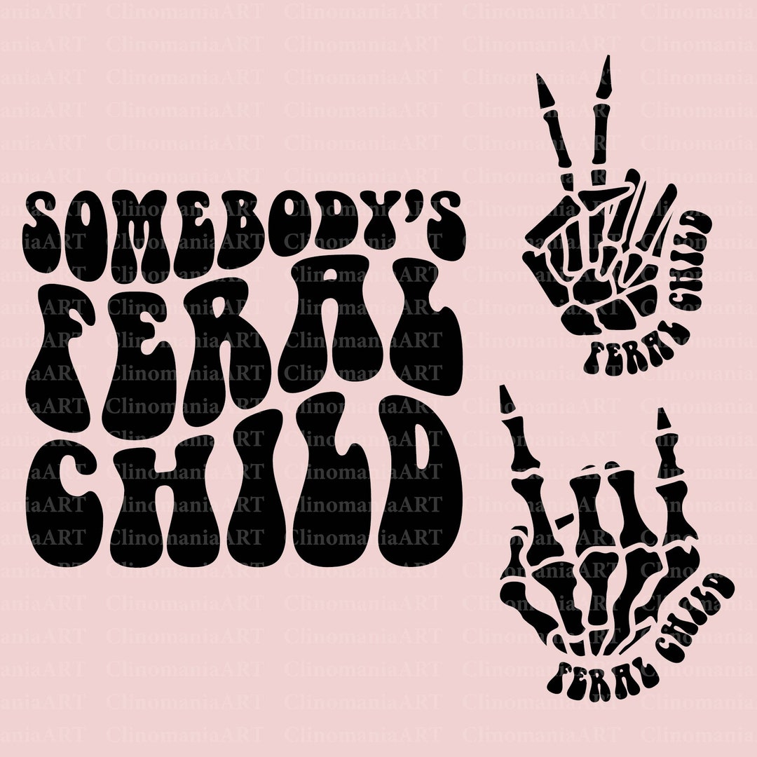 somebody-s-feral-child-svg-feral-child-png-funny-child-svg-child