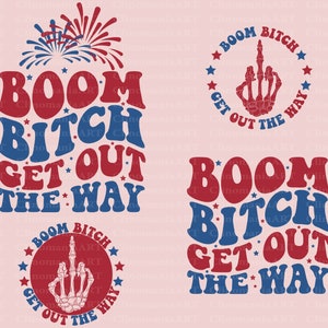 Boom Bitch Get Out The Way Svg, Png rétro feux d'artifice, Svg drôle 4 juillet, Svg patriotique, jour de l'indépendance, Png pétard, Png tendance