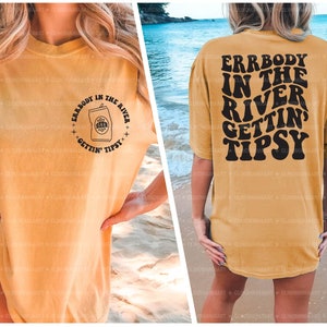 Funny River Quote SVG: Errbody In The River Getting Tipsy (Digital Download)
