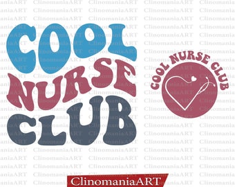Cool Nurse Club Svg, Nurse Shirt Svg, Nursing Svg, Nurse Life Svg, New Nurse Svg, Nursing Student Svg, Funny Nurse Svg, Nurse Gift Svg