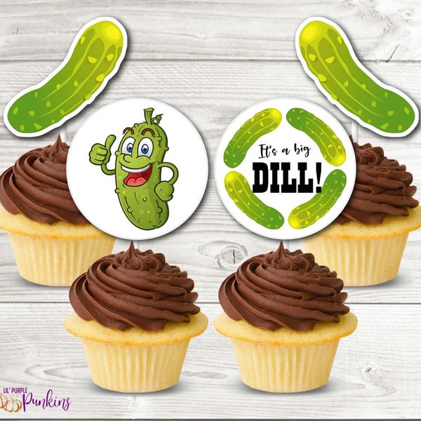 Pickle Party, Its a Big DILL Cupcake Toppers, Instant Download, Digital PDF File