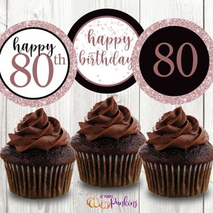 80歳のお誕生日おめでとうカップケーキトッパー、ローズゴールドのマイルストーンバースデー、即時ダウンロード、デジタルPDFファイル