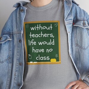 Funny Teacher Shirt | Unisex Teacher Appreciation Gift | Teacher Humor