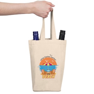 Wine Tastes Better at the Beach Double Wine Tote | Coastal Sunset Design | Reusable Beach Picnic Wine Carrier for Two Bottles