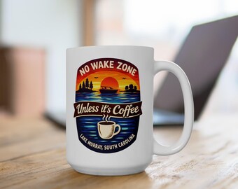 Zona sin estela... a menos que sea café / Taza de 443 ml (15 oz) del lago Murray, Carolina del Sur