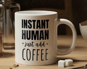 Ogromny, zabawny kubek do kawy | Instant Human, wystarczy dodać kawę | Duży ceramiczny kubek o pojemności 20 uncji dla miłośników kofeiny