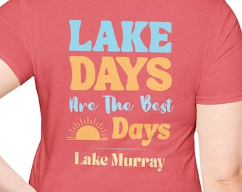 Camiseta del lago Murray, Carolina del Sur / Camiseta "Los días en el lago son los mejores" / Camiseta Softstyle / Camiseta "Vida en el lago" / Linda camiseta de verano / Para mujeres y adolescentes