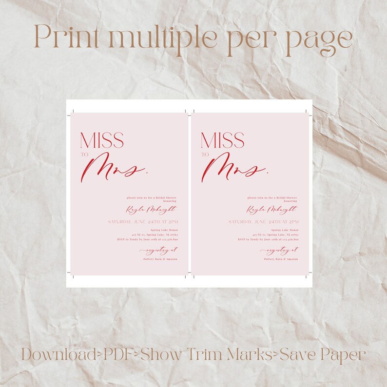 May include: Two pink bridal shower invitations with the text "Miss to Mrs." in red script. The invitations include details like the date, time, and location. The words "Print multiple per page" are at the top.