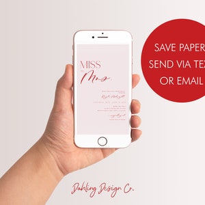 May include: A white smartphone displays a wedding invitation with the text "Miss to Mrs." in red script. A red circle with white text reads "Save Paper! Send via text or email." The phone is held in a hand.