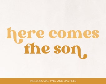 Here Comes The Son SVG: Baby Shower Logo (Digital Download) SUNNY