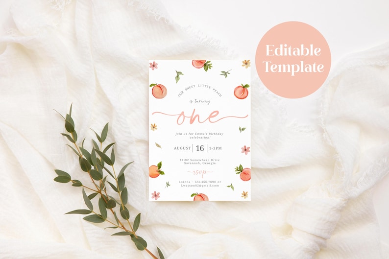 May include: Peach-themed first birthday party invitation with a peach illustration and the text "Our Sweet Little Peach is turning one". The invitation includes the date, time, and location of the party.