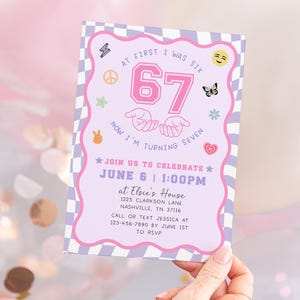 May include: A birthday party invitation with a light purple background and a checkered border. The invitation features the number 67 in pink, along with the text "At first I was six, now I'm turning seven." Additional text includes party details.