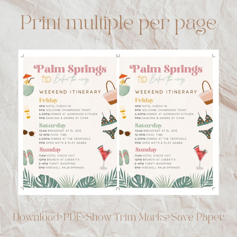 May include: A printable itinerary for a weekend trip to Palm Springs, California. The itinerary includes activities for Friday, Saturday, and Sunday, such as pool time, dining, and shopping. The design features a tropical theme with palm trees, coconuts, and a pink flamingo.