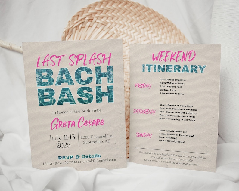 May include: A bachelorette party invitation with a blue and teal water-themed design. The invitation reads "Last Splash Bach Bash" in honor of Greta Cesare. The event is scheduled for July 11-13, 2025 in Scottsdale, Arizona. The invitation also includes a weekend itinerary with activities such as brunch, pool time, and bar hopping.