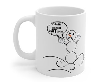 Funny Snowman Mug, Melting Snowman, Tortured Snowman, Talking Snowman, Snowman Humor Mug, Holiday Humor Mug, Hot Cocoa Mug, Christmas Mug