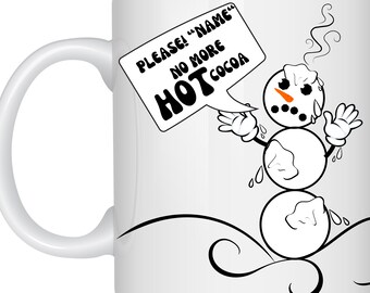 Custom Snowman Mug, Funny Snowman Mug, Melting Snowman, Tortured Snowman, Talking Snowman, Snowman Humor Mug, Hot Cocoa Mug, Christmas Mug