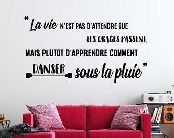 Wall sticker of a French quote for bedroom or living room | Life is not waiting for storms to pass...
