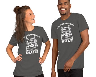 FJT Canadian Truckers Rule Unisex Short-Sleeve Unisex T-Shirt Support our truckers!!!