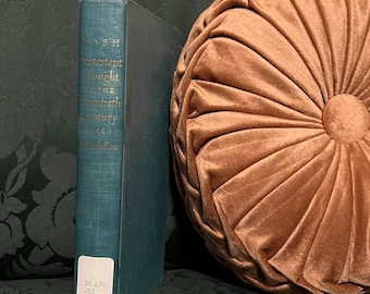 Hardcover Vintage Green book Protestant Thought in the Twentieth Century: Whence and Whither? By Arnold S. Nash First Edition religion book