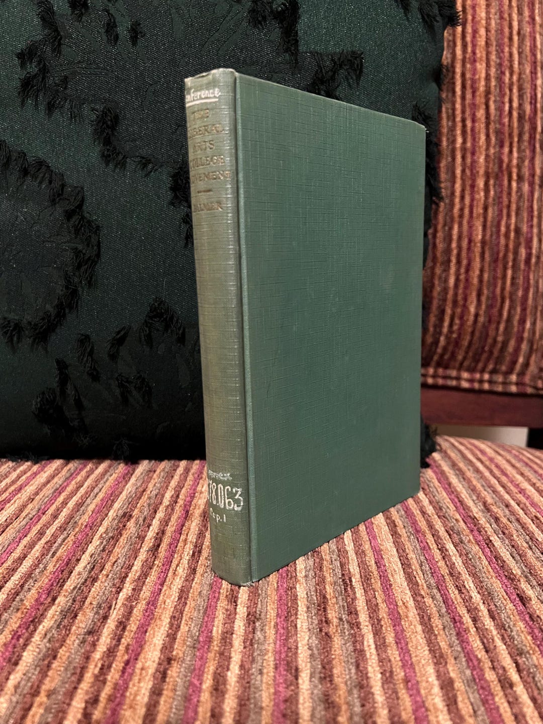 The Liberal Arts College Movement by Archie M. Palmer First Edition ...