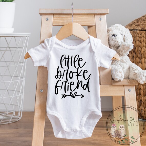 Little Broke Friend Shirt Little Sister Onesie Funny Shirt Sibling Shirt Pregnancy Announcement Birth Announcement Etsy