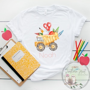 Personalized School Supplies Dump Truck Shirt, Back To School Shirt, First Day Of School Shirt, Custom Shirt, Construction Shirt,Youth Shirt