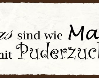 Schild omas sind wie mamas nur mit puderzucker großmutter 27x10 blech od.holz