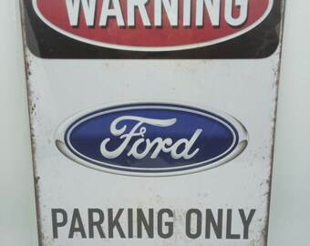 Nostalgie vintage retro blechschild "warning ford parking only" 30x20 12001