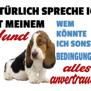 Sign saying of course I talk to my dog who else could I talk to jw