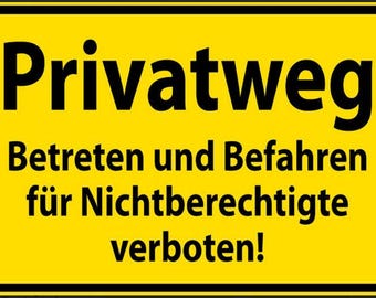 Sendero privado Nostalgia: entrada y uso prohibido a personas no autorizadas. 20x30