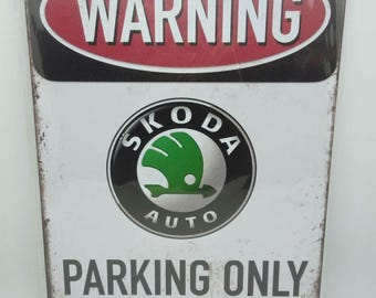 Vintage retro tin sign "warning skoda parking only" 30x20 12001