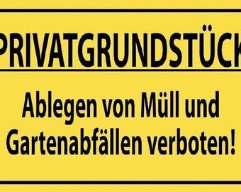 Private property: Dumping waste prohibited. 12x18/20x30/30x40 sheet metal or wood