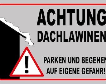 Sign caution roof avalanche parking danger 12x18 / 20x30 / 30x40 sheet metal or wood