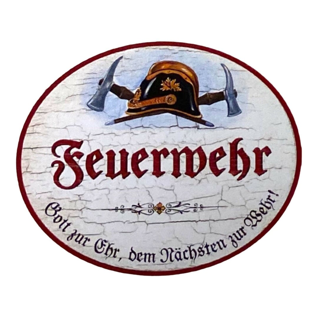 Gott Zur Ehr Dem Nächsten Zur Wehr Bedeutung Kuk Nostalgie Holz Schild Feuerwehr Spruch Gott Zur Ehr Dem - Etsy