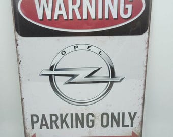 Vintage retro blechschild "warning opel parking only" 30x20  50363