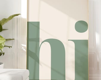 Hi poster art print for living room, hallway, kitchen | Quote poster | "Hi" lettering poster in green | Hi poster in green | Poster for hallway