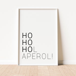 HoHoHol Aperol Poster | Aperol Poster | Christmas Poster | Holy Aperoly | Aperol Poster Christmas Gift