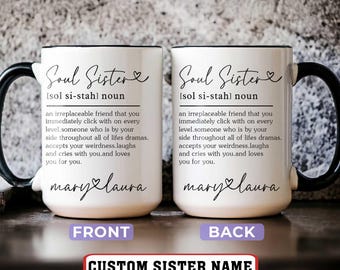 Personalized Soul Sister Mug, Funny Friend Coffee Cup, Soul Sister Definition Mug, Best Friend Coffee Cup, Gift For Soul Sister Mug