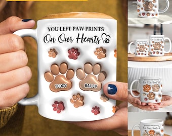 You Left Paw Prints On My Heart - Personalized Custom Coffee Mug,Memorial Personalized Custom 3D Inflated Effect Printed Mug - Sympathy Gift