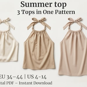 Peut inclure: Trois hauts dos-nus de couleur crème et beige sont présentés. Chaque haut a un nœud au cou. Le texte "Summer top, 3 Tops in One Pattern" est en haut. Les tailles sont EU 34-44 et US 4-14. Les mots "Digital PDF - Instant Download" sont en bas.