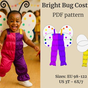 May include: A child wearing a bright pink and purple butterfly costume with matching wings and a headband with antennae. The costume is a PDF pattern. The text on the image says "Bright Bug Costume PDF pattern". Sizes: US 3T - 6X/7.