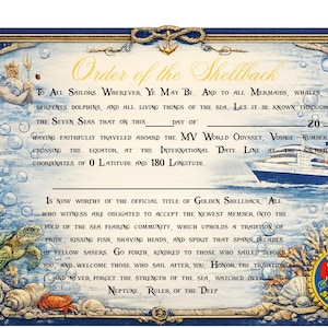 May include: A decorative certificate titled "Order of the Shellback" with nautical illustrations. The certificate features a cruise ship, sea creatures, and text in a decorative border. The text includes the date and voyage details.
