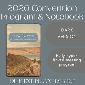 May include: A digital planner with the text "2026 Convention Program & Notebook" and "Eternal Happiness." The cover features a landscape painting. The text "Dark Version" and "Fully hyper-linked meeting program" are also visible.