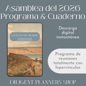 May include: A digital planner with the text "Asamblea del 2026 Programa & Cuaderno" in white. The planner features a landscape image and the words "FELICES PARA SIEMPRE". Additional text includes "Descarga digital instantánea" and "Programa de reuniones totalmente con hipervínculos".