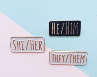 Pronouns enamel pins she her lapel pins he him pins they them pronouns pin